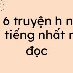 Top 5 truyện h nặng nổi tiếng nhất nên đọc